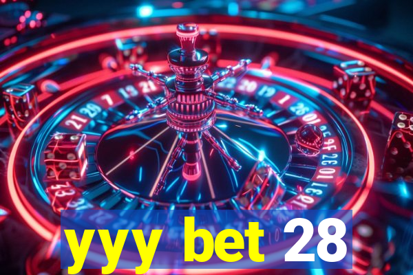 yyy bet 28